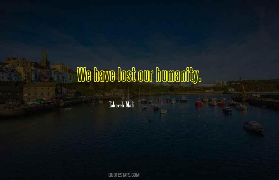 Lost Humanity Quotes #118003
