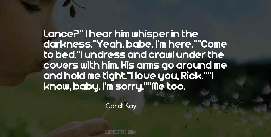 Baby Love Me Quotes #1381251