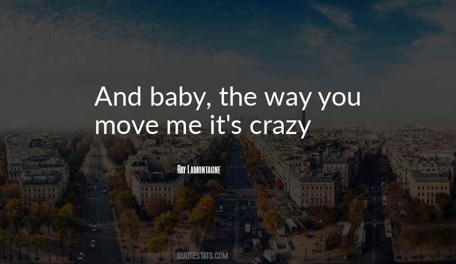 Baby Love Me Quotes #523659