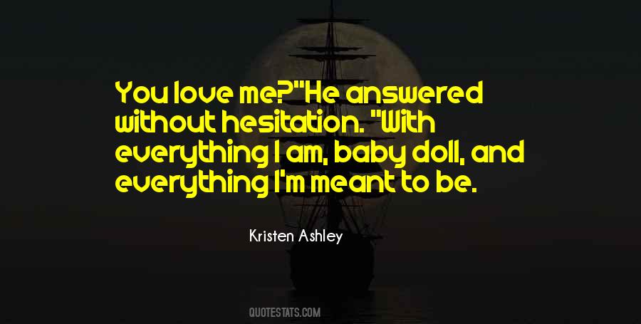 Baby Love Me Quotes #768110