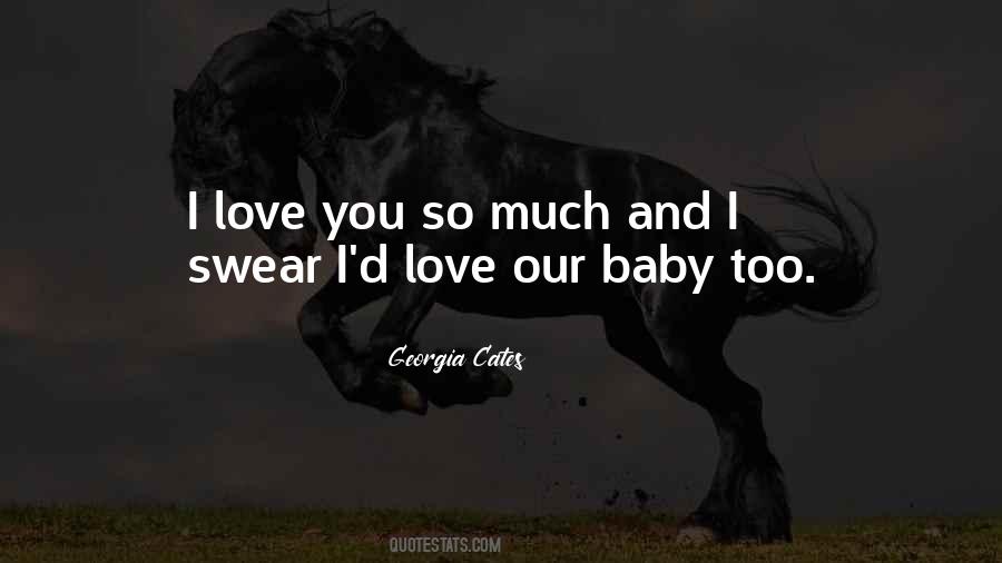 Baby Love You Quotes #27620