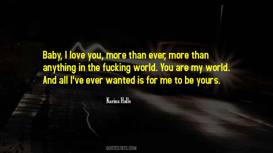 Baby Love You Quotes #428845