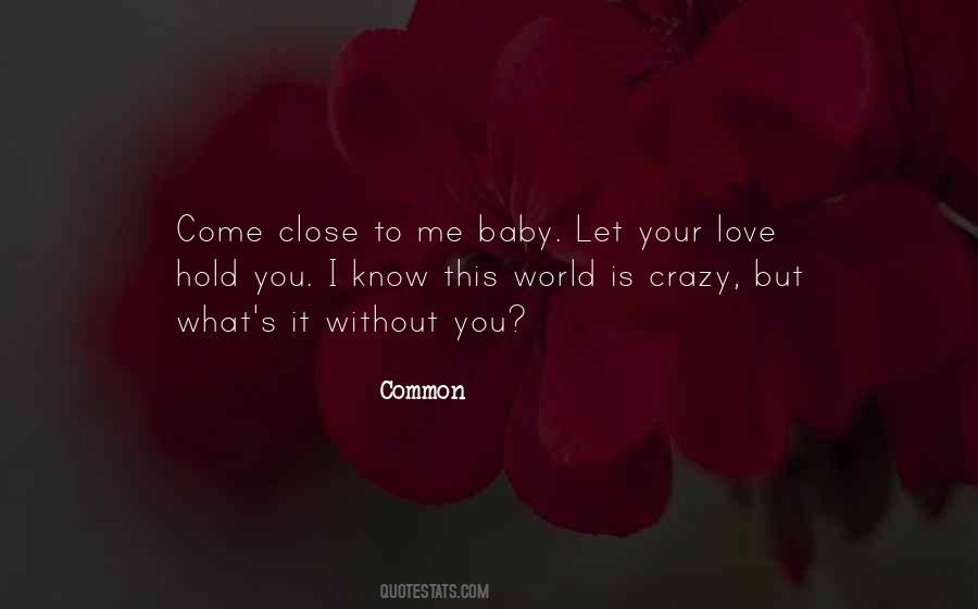 Baby Love You Quotes #485494