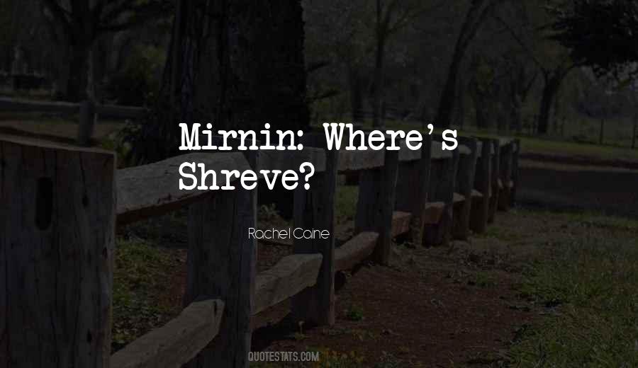 Quotes About Mirnin #665971