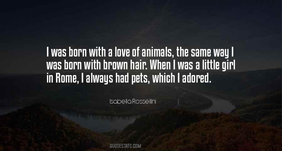 We Are Born In Love Quotes #154184