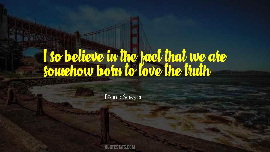 We Are Born In Love Quotes #313629