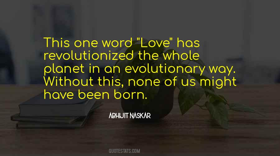 We Are Born In Love Quotes #57265