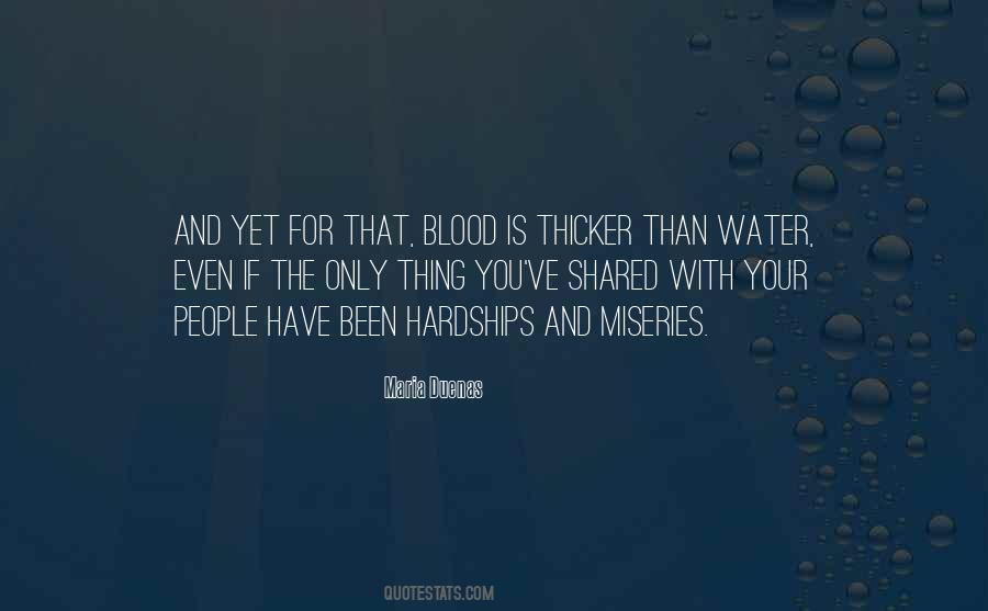 Blood May Be Thicker Than Water But Quotes #1054683