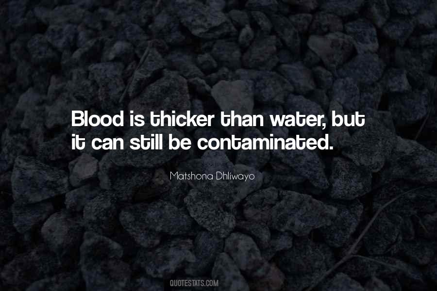 Blood May Be Thicker Than Water But Quotes #1346253