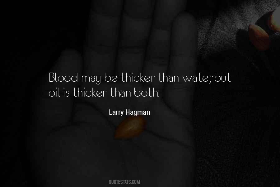 Blood May Be Thicker Than Water But Quotes #1831143