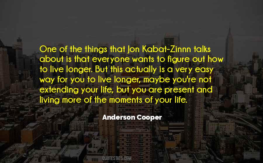 Live Longer Quotes #463700