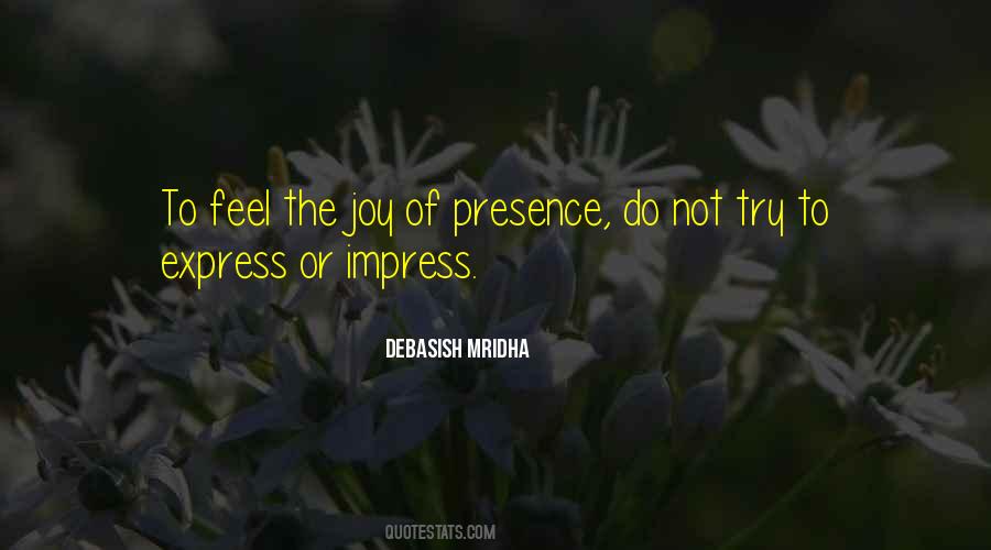 Do Not Try To Express Or Impress Quotes #1306660