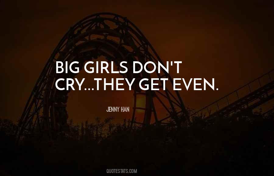 Big Girls Quotes #1717441