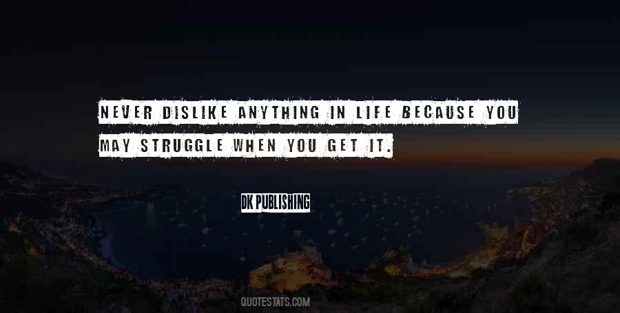 Dislike Life Quotes #1815630