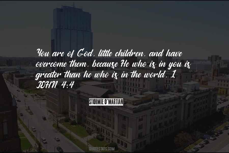 1 John 4 4 Quotes #232599