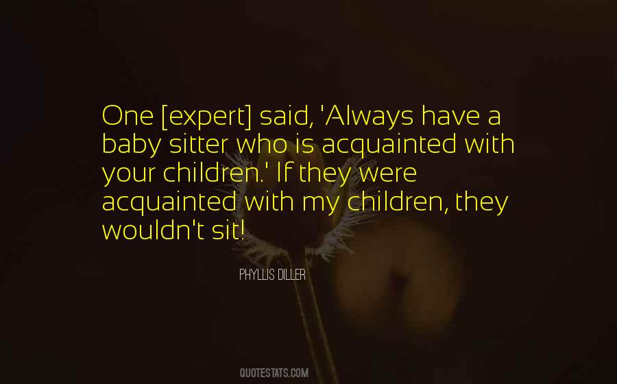 Baby Sit Quotes #1491530