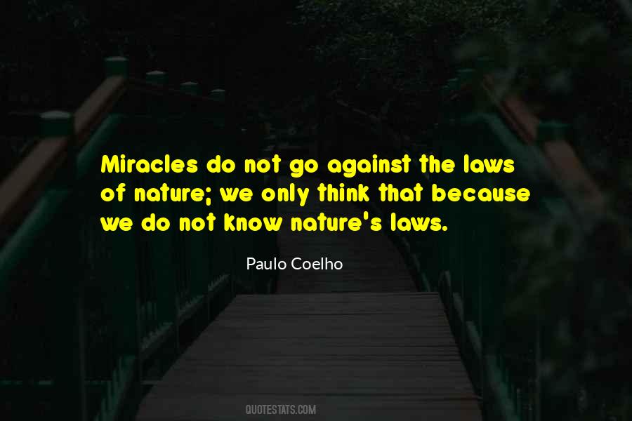 Quotes About Miracles Of Nature #745547