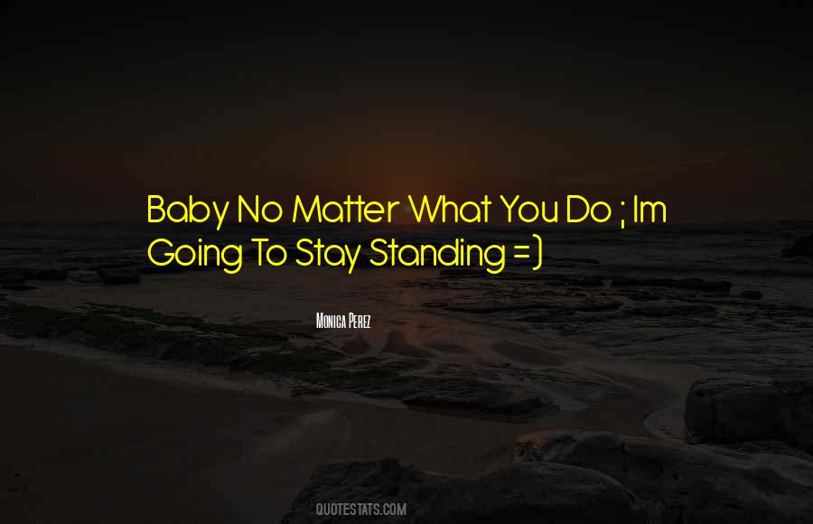 Baby Standing Up Quotes #793737