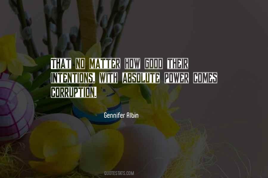 Power Of Your Intentions Quotes #1056335