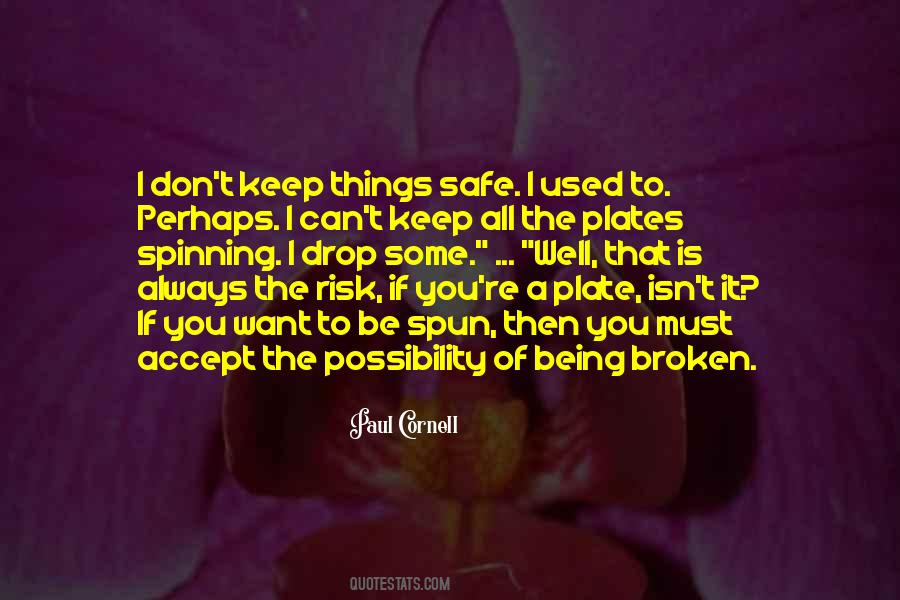 Being Spun Quotes #1185118