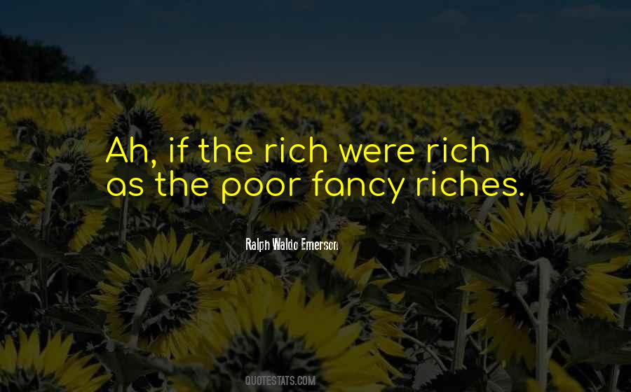 The Rich Quotes #1796492