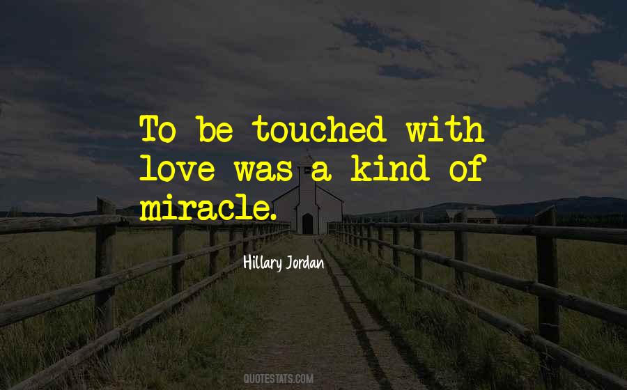 Quotes About Miracle Of Love #203780