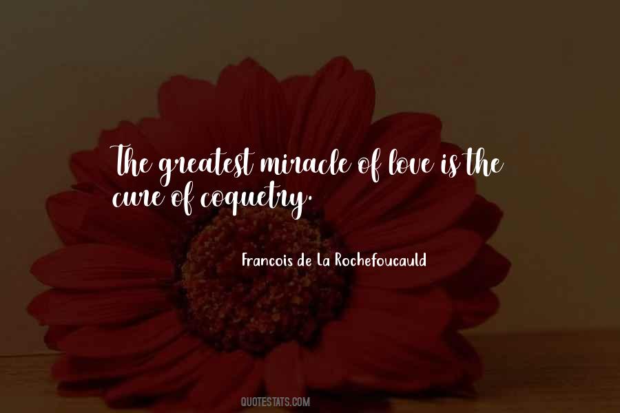 Quotes About Miracle Of Love #692291