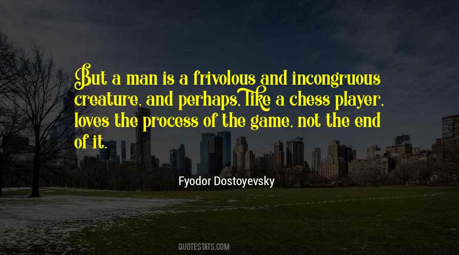 Like A Chess Player Quotes #1036176