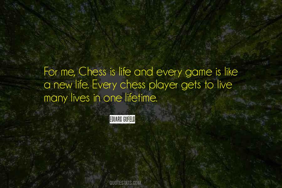 Like A Chess Player Quotes #1268804