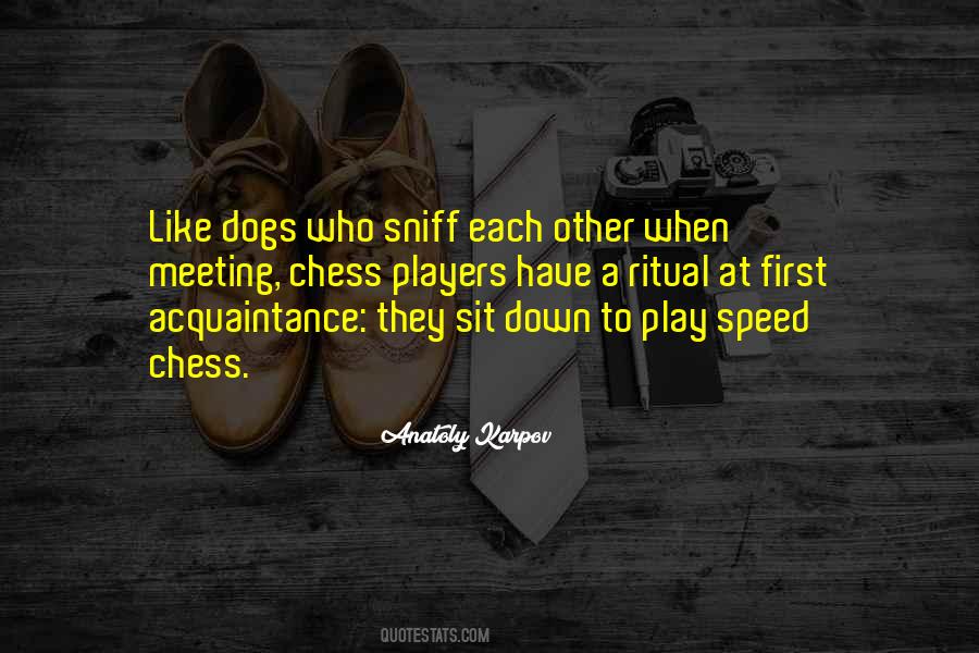 Like A Chess Player Quotes #1282330