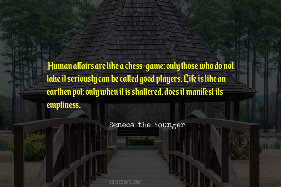Like A Chess Player Quotes #270664