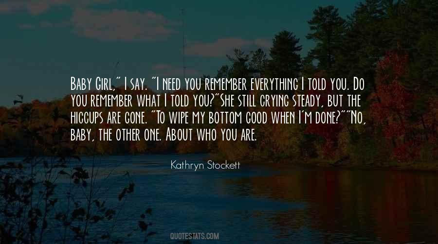 Baby You're My Everything Quotes #1533733