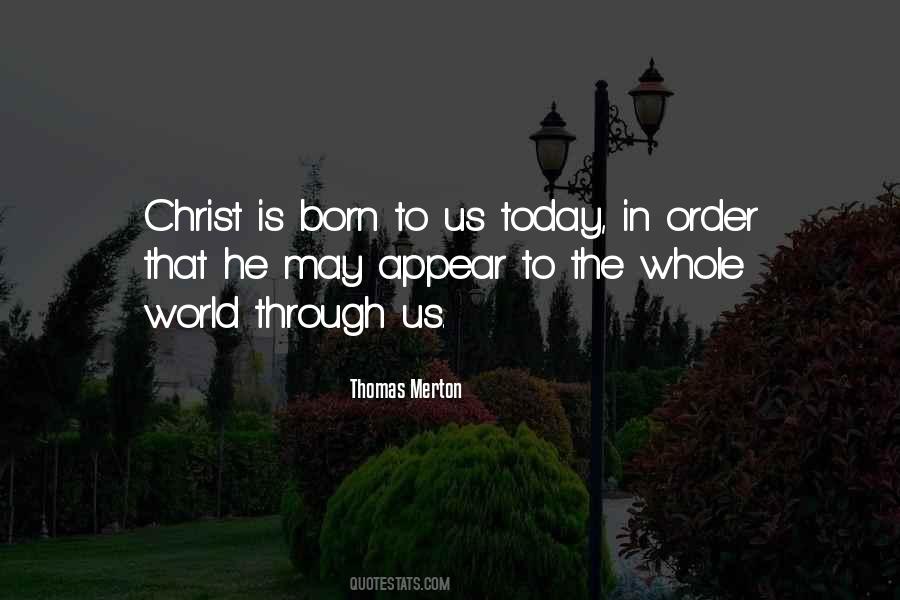Christ Is Born Quotes #1578780