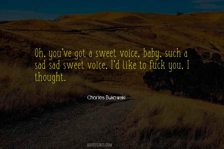 Baby You're So Sweet Quotes #703433