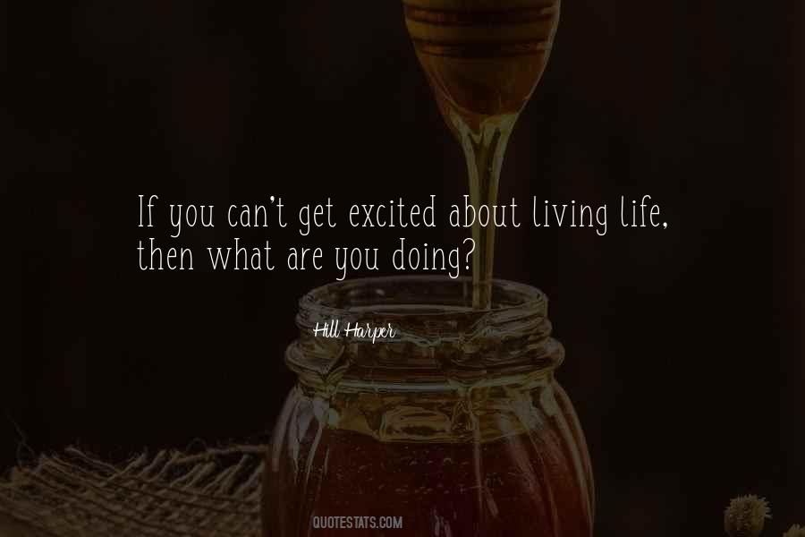 Excited About Life Quotes #1749880