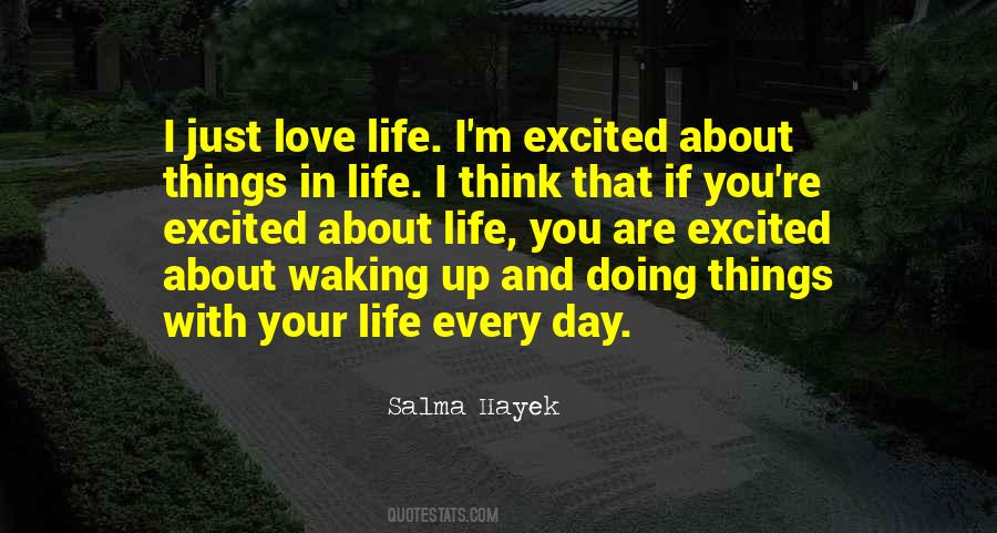 Excited About Life Quotes #595153