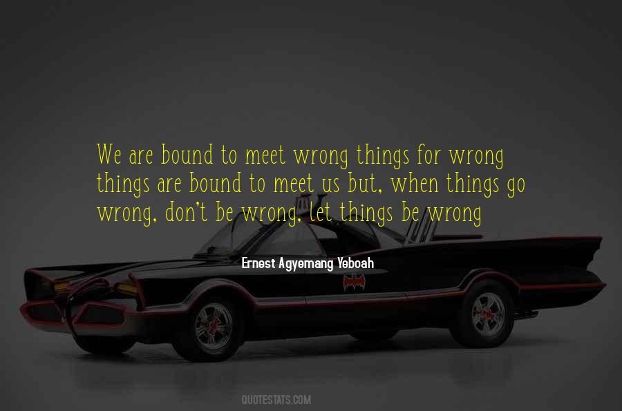 Go Wrong Quotes #1021728