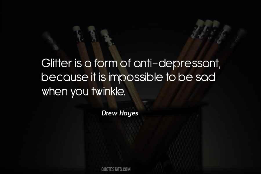 Anti Depressant Quotes #1122436