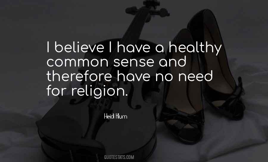 I Have No Religion Quotes #136387