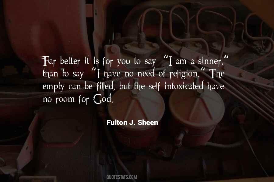 I Have No Religion Quotes #1452139