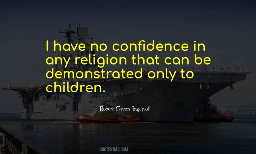 I Have No Religion Quotes #864558