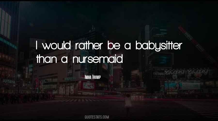 Babysitter Quotes #1851901