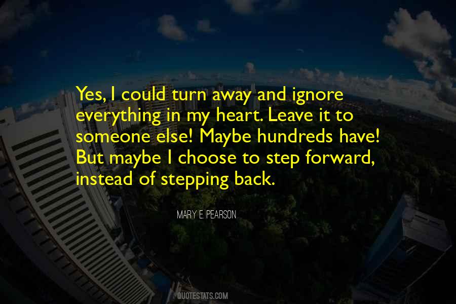 Stepping Up Or Going Away Quotes #288650