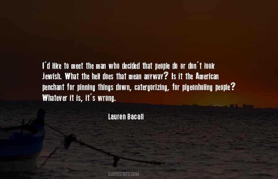 Bacall Quotes #1110052