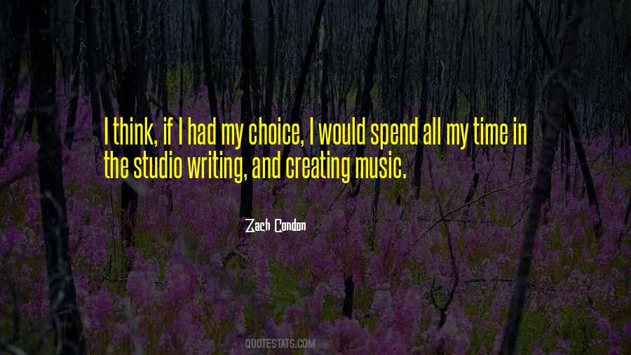 If I Had The Choice Quotes #1017127