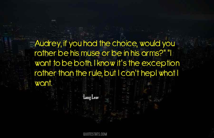 If I Had The Choice Quotes #1209795