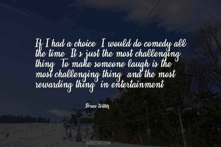 If I Had The Choice Quotes #12924