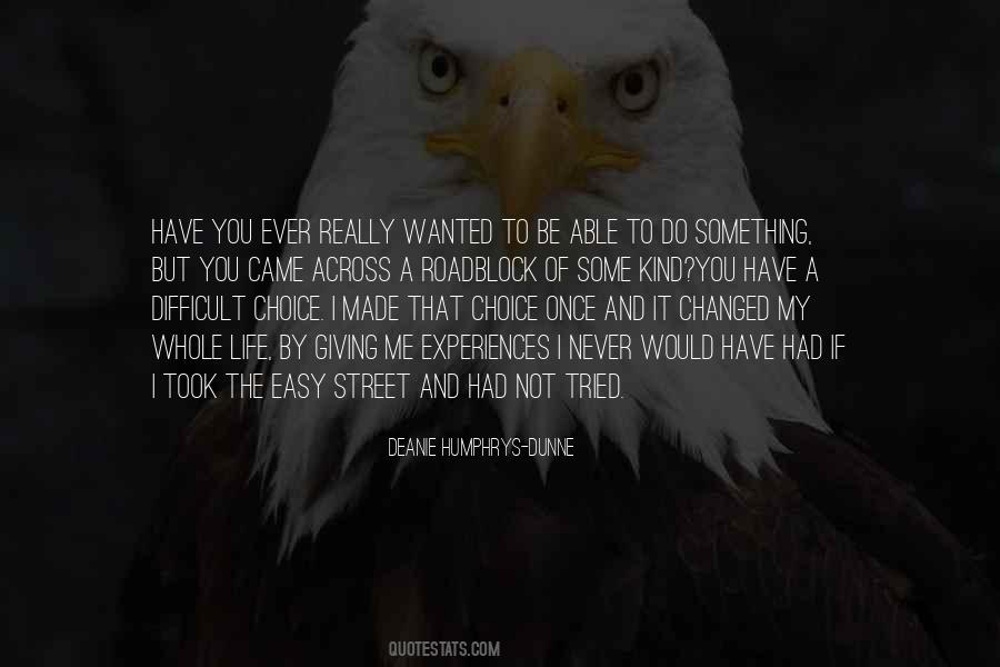 If I Had The Choice Quotes #1435920