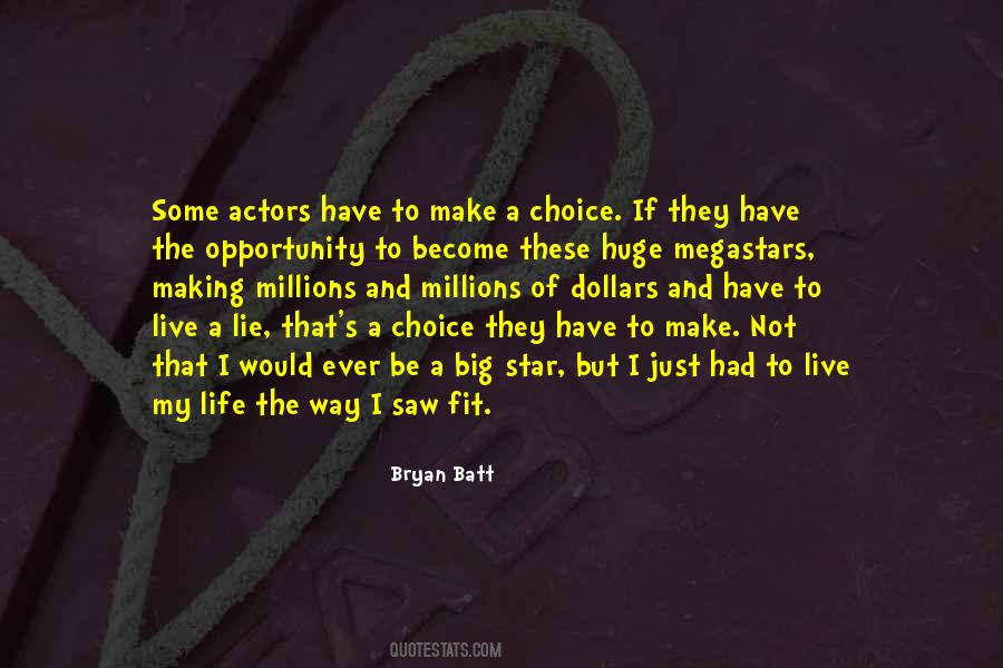 If I Had The Choice Quotes #1488809