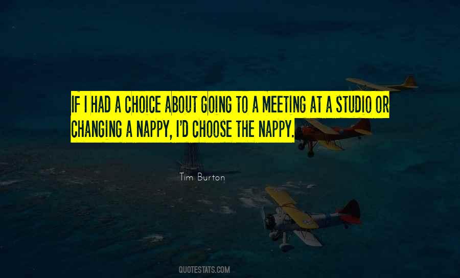 If I Had The Choice Quotes #1613691